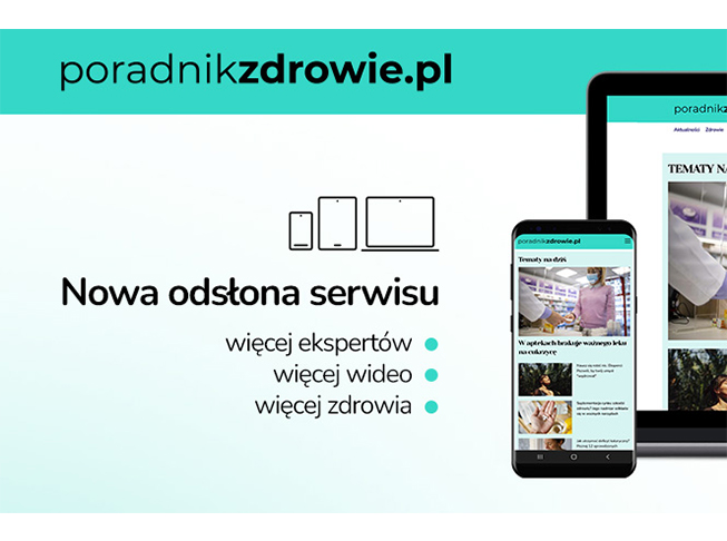 Poradnikzdrowie.pl w nowej oprawie graficznej  i z nowymi formatami wideo